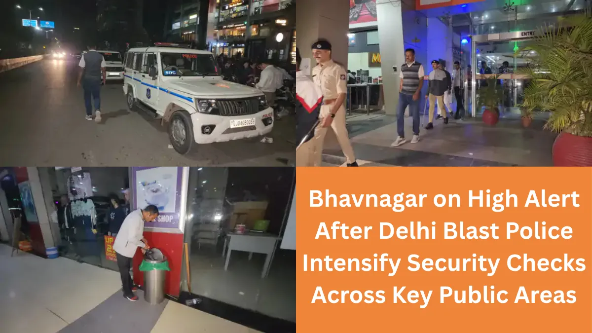 Bhavnagar on High Alert After Delhi Blast