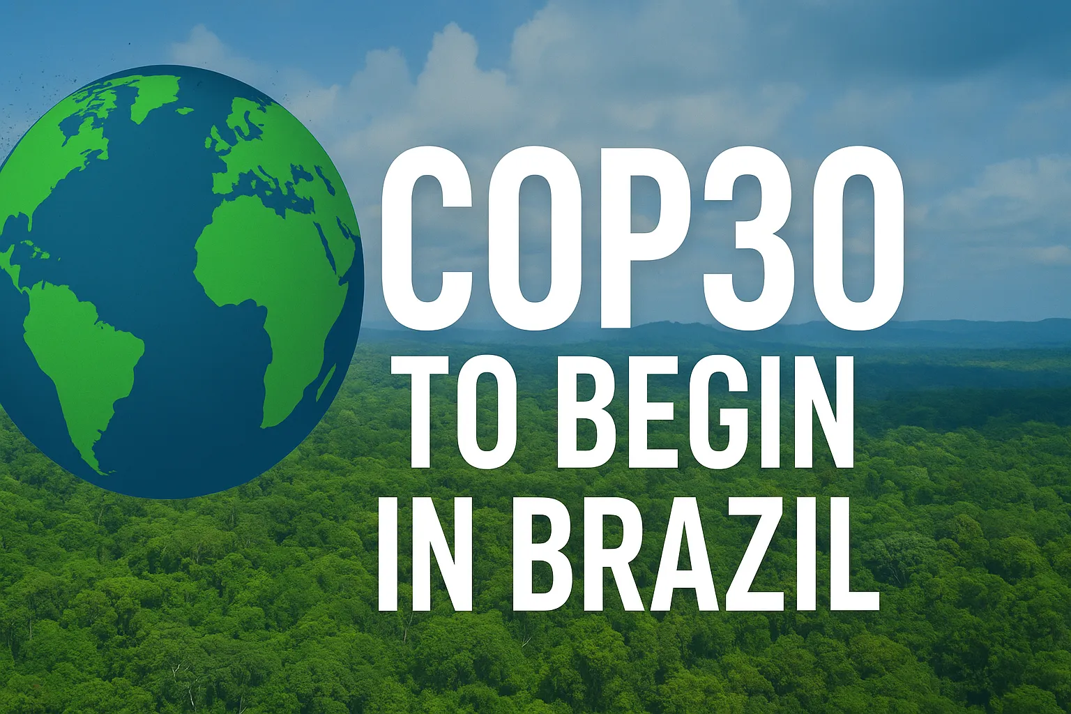 COP30 to Begin in Brazil